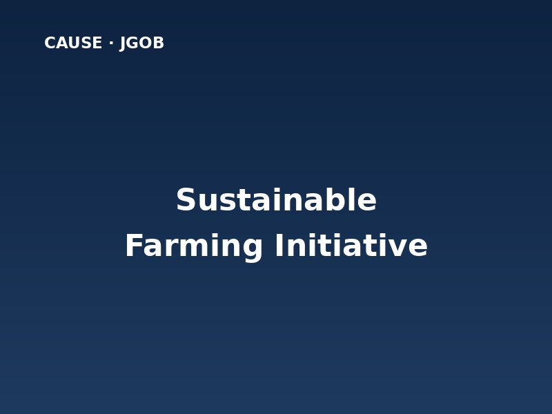Sustainable Farming Initiative